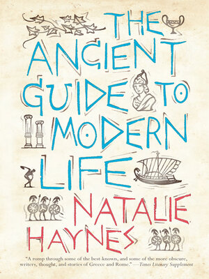 cover image of The Ancient Guide to Modern Life